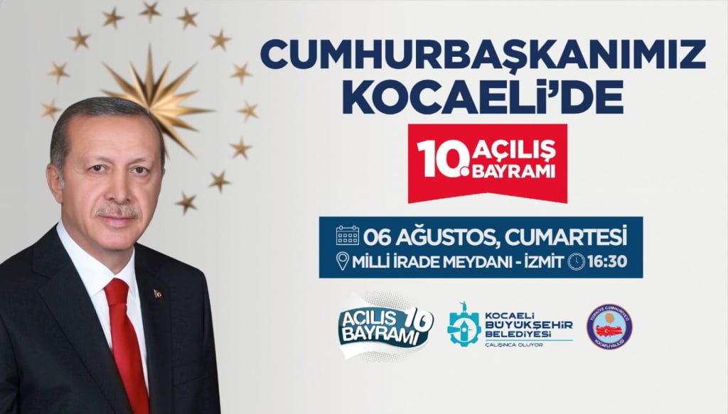 Cumhurbaşkanı Recep Tayyip Erdoğan, 6 Ağustos’ta Kocaeli’ye gelecek
