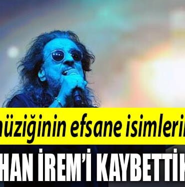 Türk müziğinin efsane isimlerinden İlhan İrem' i kaybettik