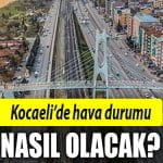 KOCAELİ-YARIN-HAVA-DURUMU