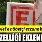 e-devlet'e nöbetçi eczane bulma özelliği eklendi