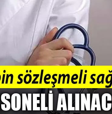 27 bin sözleşmeli sağlık personeli alınacak