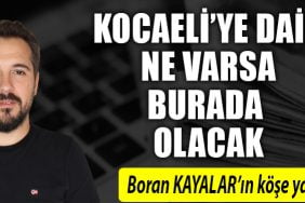 BORAN KAYALAR KÖŞE YAZISI