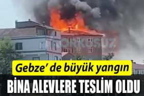 GEBZE YANGIN