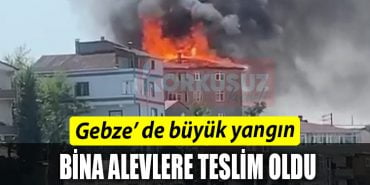 GEBZE YANGIN