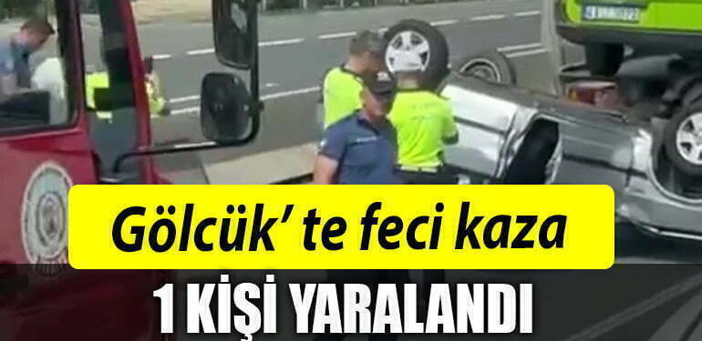 gölcük kaza