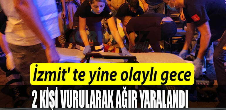 IZMIT TE OLAYLI GECE