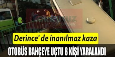 otobüs bahçe uçtu