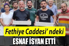 fethiye caddesi esnaf isyan etti