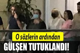 gulsen tutuklandi