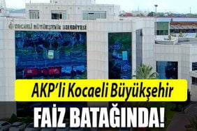 kocaeli buyuksehir faiz bataginda