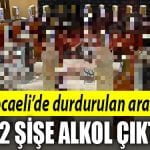 kocaeli kacak alkol