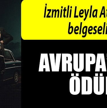 leyla atakan belgeseli