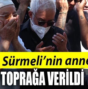 ALI SURMELININ ANNESI TOPRAGA VERILDI