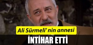 ALIR SURMELI ANNESI INTIHAR