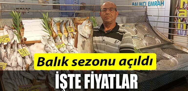 BALIK SEZONU ACILDI