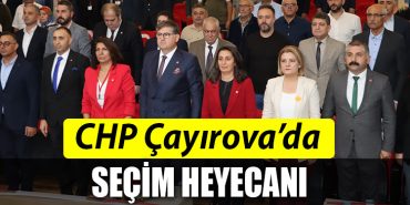 CHP CAYIROVA SECIM HEYECANI