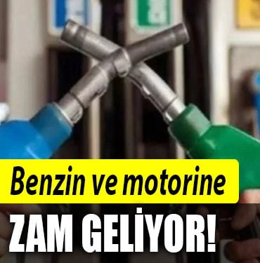 benzin motorin zam