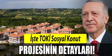 toki sosyal konut projesinin detaylari
