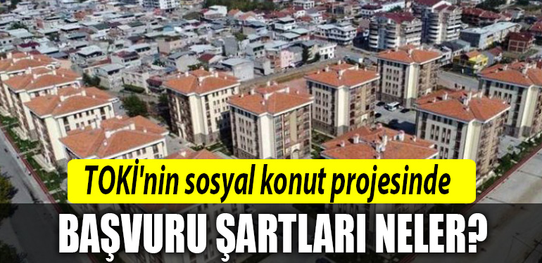toki ucuz konut basvuru sartlari