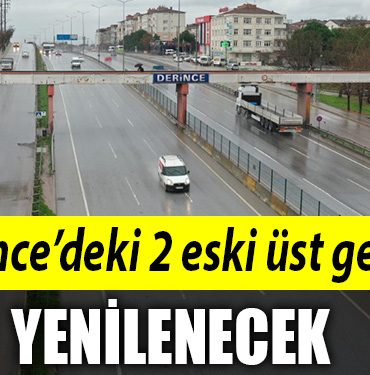 Derincedeki 2 eski ust gecit yenilenecek