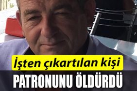 GEBZE CINAYET ISTEN CIKARTILDI PATRONUNU OLDURDU