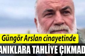 GUNGOR ARSLAN CINAYETI