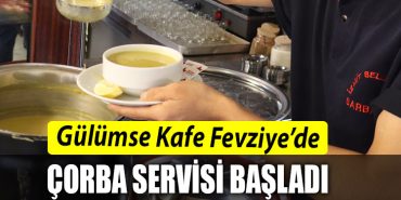 Gulumse Kafe Fevziyede corba servisi basladi 4