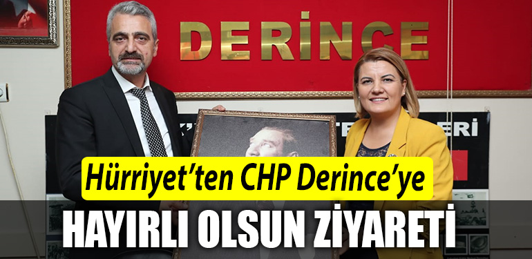Hurriyetten CHP Derinceye hayirli olsun ziyareti 2