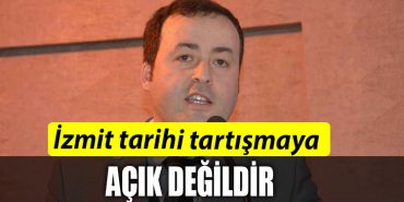 IZMTI TARIHI TARTISMAYA ACIK DEGILDIR