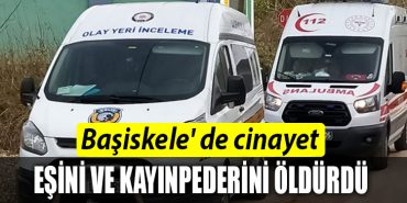 basiskele cinayet esini ve kayinpederini oldurdu