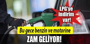 benzin motorin zam