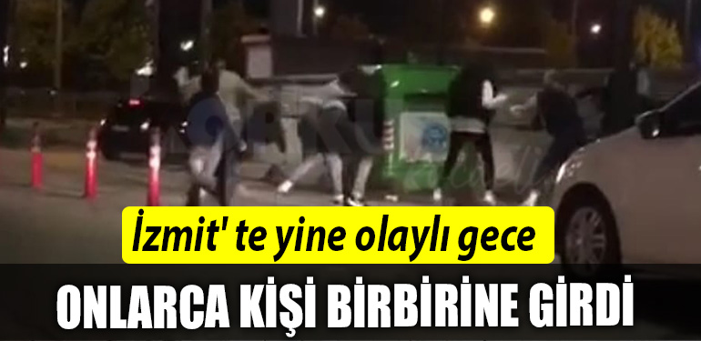 izmit te olayli gece