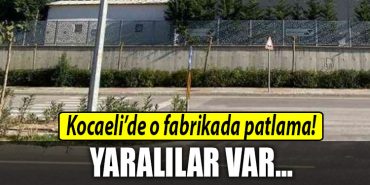 kocaeli fabrika patlama