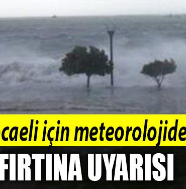 kocaeli firtina uyarisi