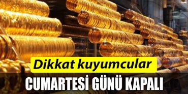 kocaeli kuyumcular cumartesi gunu kapali