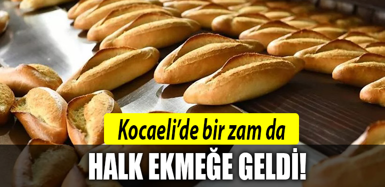 kocaeli zam halk ekmek