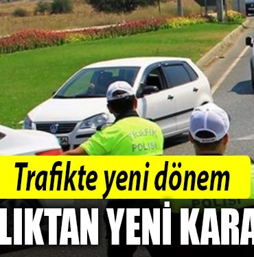 trafik yeni kararlar
