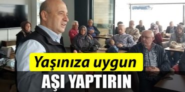 yasiniza uygun asi yaptirin