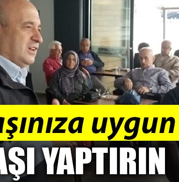 yasiniza uygun asi yaptirin