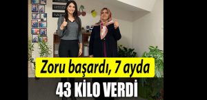 zoru basardi 7 ayda 43 kilo verdi