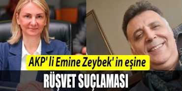AKP li Emine Zeybek in esi eski savciya ‘uyusturucu davasinda ‘rusvet suclamasi