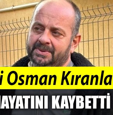 ALI OSMAN KIRANLAR VEFAT