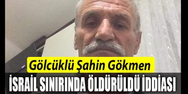 GOLCUKLU SAHIN ISRAIL