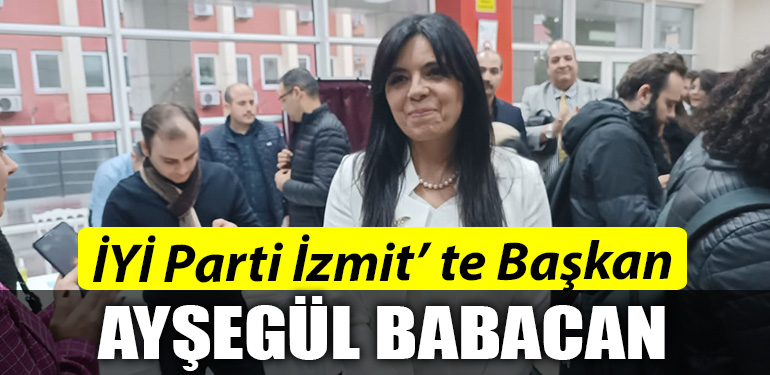 IYI PARTI IZMIT TE BASKAN AYSEGUL BABACAN