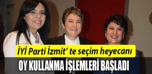 IYI PARTI IZMIT TE SECIM HEYECANI
