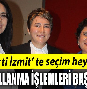 IYI PARTI IZMIT TE SECIM HEYECANI
