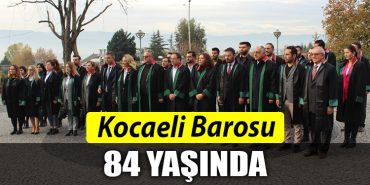 Kocaeli barosu 84 yasinda