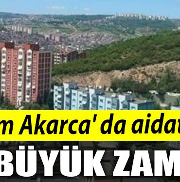 YUVAM AKARCA AIDATLARA BUYUK ZAM