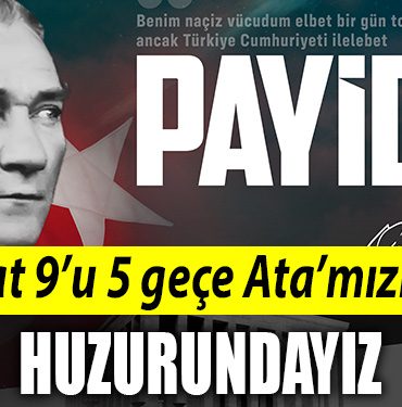 Yildizli Saat 9 u 5 gece Atamizin huzurundayiz
