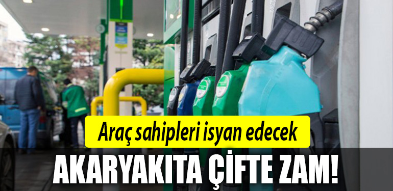 akaryakit cifte zam